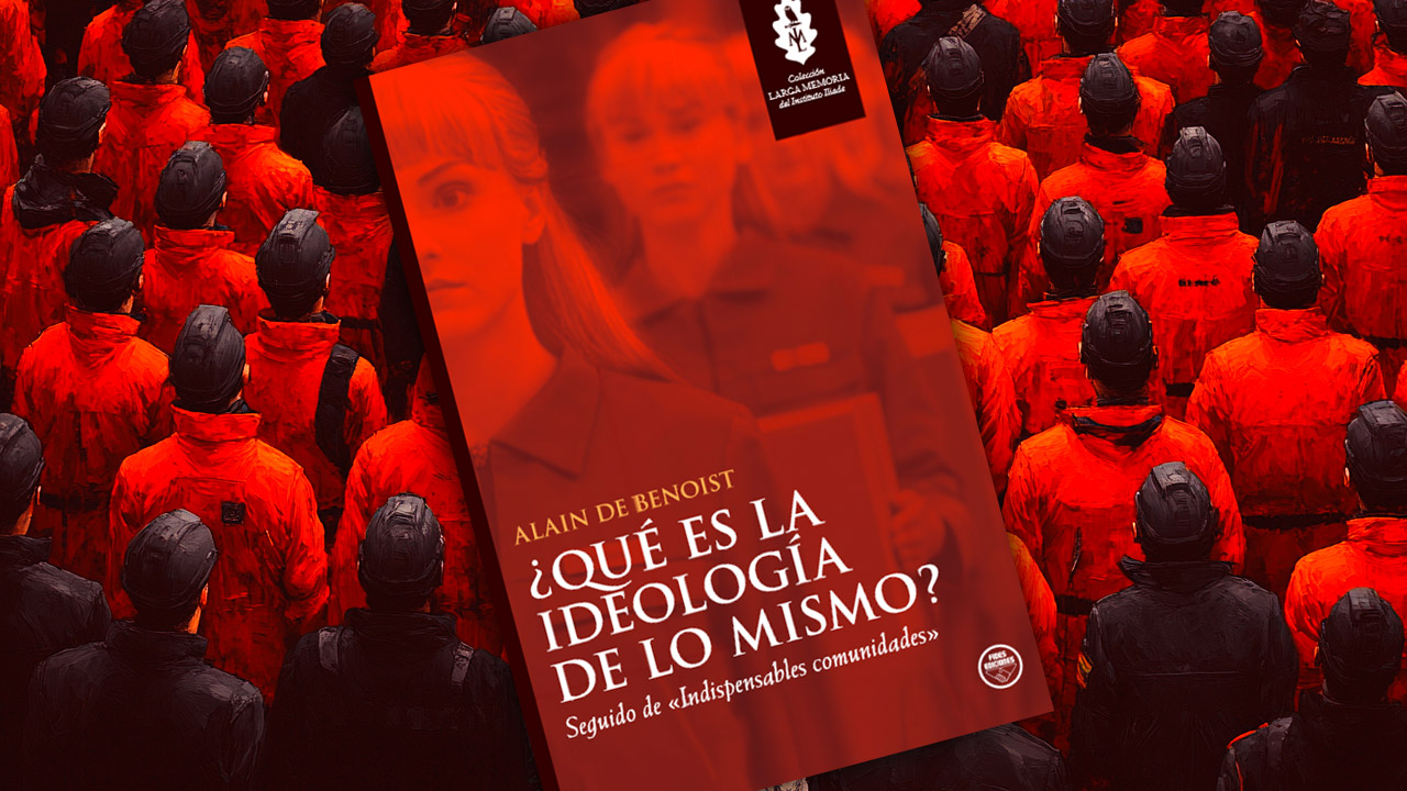 ¿Qué es la ideología de lo mismo?